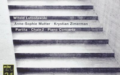 Lutoslawski: Partita, Chain 2, Klavierkonzert